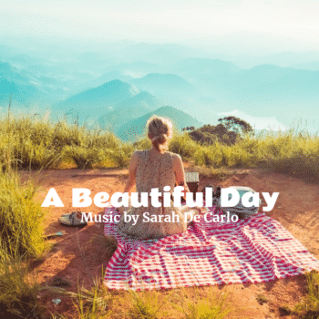 A Beautiful Day - Sarah De Carlo