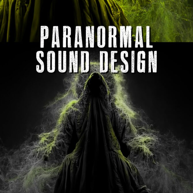 Paranormal Sound Design - Sarah De Carlo